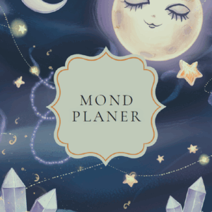 Mondplaner 2025 – Dein Ritual im Rhythmus der Seele