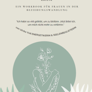 Workbook: Ich bleibe bei mir- auch wenn du mich nicht mehr hörst
