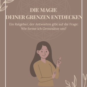 Die Magie deiner Grenzen entdecken – E-Book (PDF)